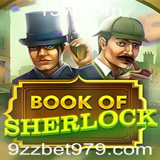 BookOfSherlock: Explorando o Jogo de Mistério e Estratégia com 9zz bet